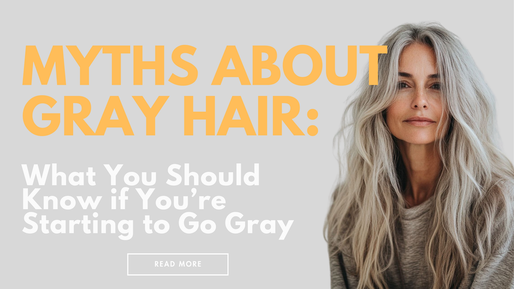 Myths About Gray Hair
