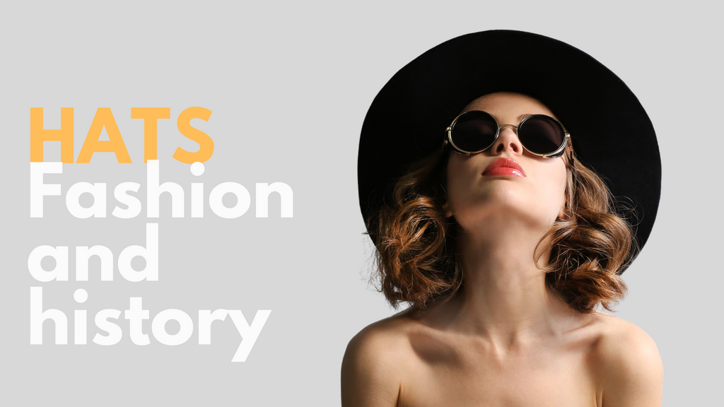 Hats, Fashion, History, and Style for Every Season